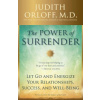 The Power of Surrender (Judith Orloff)(Brožovaná)