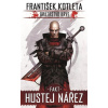 Fakt hustej nářez Bratrstvo krve 2 - František Kotleta