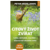 Citový život zvířat - Peter Wohlleben