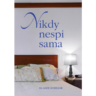 Nikdy nespi sama - Dr. Alex Schiller