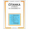 Čítanka výkresů ve stavebnictví - A Doseděl a kolektiv