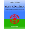 Romská otázka - Psychologické příčiny sociálního vyloučení Romů - Samková Klára A.