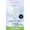 E-kniha Jako padá sníh - Erin Doom