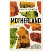 Motherland - Paula Ramón