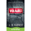 E-kniha Volající - J.D. Barker