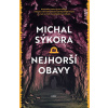 Nejhorší obavy - Michal Sýkora