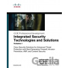 Integrated Security Technologies and Solutions - Volume I - Cisco Security Solutions for Advanced Threat Protection with Next Generation Firewall, Intrusion Prevention, A Woland Aaron Paperback