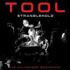 CD Tool: Stranglehold (The Kalamazoo Broadcast)