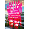The End of Reality
