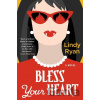 Bless Your Heart - Lindy Ryan