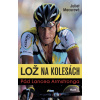 Lož na kolesách - Juliet Macurová