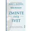 Zmeňte svoj svet - Maxwell, Rob Hoskins John C.