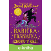E-kniha Babička drsňačka znovu v akci - David Walliams, Tony Ross (ilustrátor)