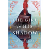 The Girl in His Shadow