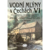 Vodní mlýny v Čechách VI. - Josef Klempera