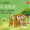 O surikate Katke, ktorá…