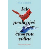 Tak prohraješ časovou válku - Amal El-Mohtar, Max Gladstone