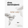 Tiché roky - Alena Mornštajnová - online doručenie