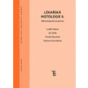 Lékařská histologie II. Mikroskopická anatomie (Luděk Vajner, Jiří Uhlík, Václava Konrádová, Tomáš Novotný - vyd. Karolinum)