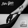 For You: HELLO (For You)