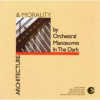 O.M.D. - Architecture & Morality [CD]