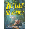 Žili jsme už někdy