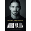 Adrenalín - Zlatan Ibrahimovič, Luigi Garlando
