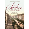 Anna Sacher und ihr Hotel