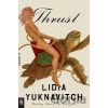 Thrust : A Novel - Lidia Yuknavitch