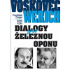 Voskovec a Werich - Dialogy přes železnou oponu - František Cinger, Karel Koliš