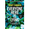Everyone Here is Lying - Shari LaPena