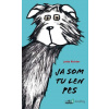Ja som tu len...: Ja som tu len pes - Hildegard Müller (ilustrácie), Jutta Richter - online doručenie