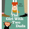 The Girl with Two Dads - Elliott, Mel