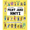 Pilný jako hmyz (Jules Howard)