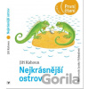 Nejkrásnější ostrov - Jiří Kahoun, Lenka Vybíralová (ilustrátor)
