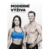 Moderní výživa ve fitness a silových sportech - Lukáš Roubík