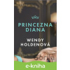 E-kniha Princezna Diana - Wendy Holdenová