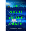 The Night of the Crash - Jessica Irena Smith