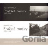 Pražské mosty 2007-2008. Pražské motivy 1971-1988. - Richard Homola, Josef Richtr