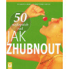 50 nejlepších rad – Jak zhubnout - Elisabeth Lange, Elmar Trunz-Carlisi