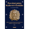 Posvátná místa Království Českého díl 1. - Antonín Podlaha