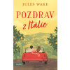 Pozdrav z Itálie - Jules Wake