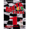 Meta ele Final 1 José Ramón Rodríguez Martín Miguel Ángel García Guerra