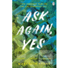 Ask Again, Yes