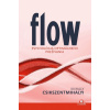 Flow - Mihaly Csikszentmihalyi