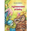 Vyjmenované příběhy - Monika Kudelová, Světlana Sýkorová Blechová (Ilustrátor)