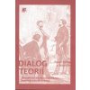 Dialog teorií