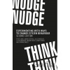 Nudge, Nudge, Think, Think - Peter John, Sarah Cotterill, Alice Moseley