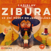 40 dní pěšky do Jeruzaléma