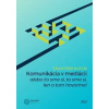 Komunikácia v mediácii – alebo čo sme si, to sme si, len o tom hovorme! - František Kutlík
